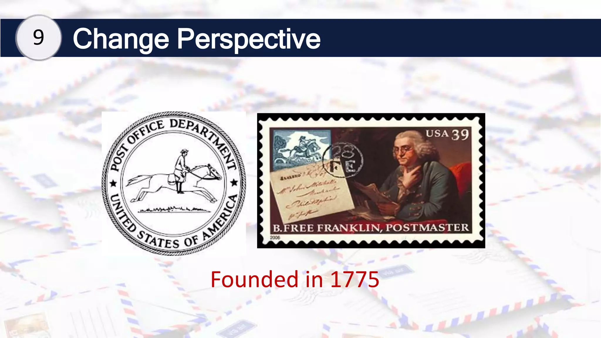 Change Perspective
9
Founded in 1775
 