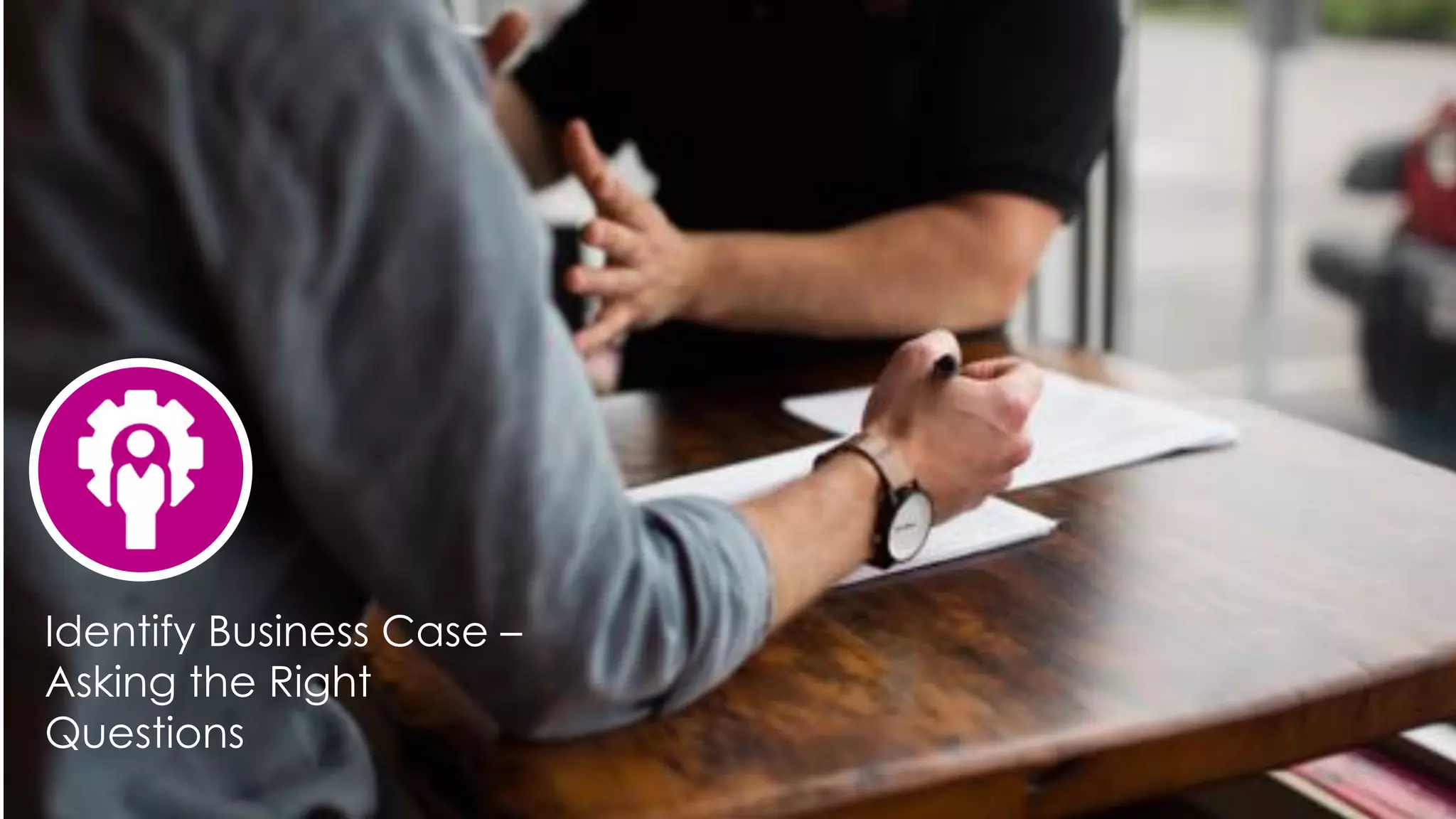 favoriot
Identify Business Case –
Asking the Right
Questions
 