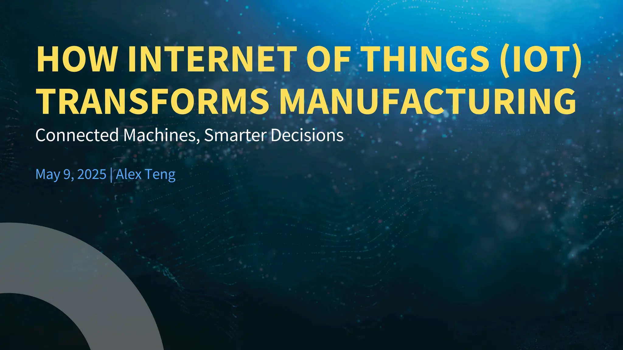 How Internet of Things Transforms Manufacturing by Alex Teng.pdf