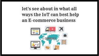 How io t could turn the fate of e commerce business in future