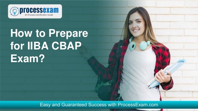 How to Prepare
for IIBA CBAP
Exam?
 