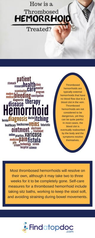 How is a Thrombosed Hemorrhoid Treated? 