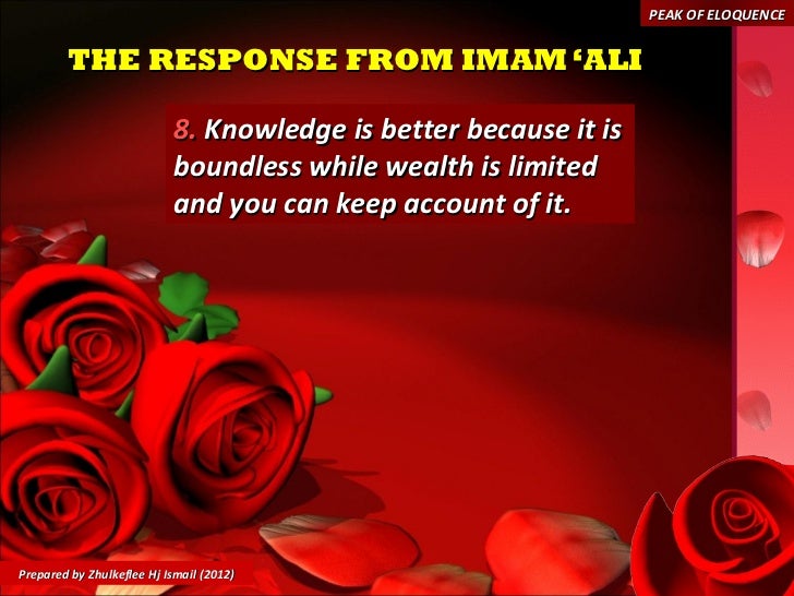 essay on knowledge is better than wealth The money comes and go and knowledge remains with the person so the knowledge is more important than the money so think guys over it and knowledge cannot steal from you but money will get zero at some span of time. essay on knowledge is better than wealth The money comes and go and knowledge remains with the person so the knowledge is more important than the money so think guys over it and knowledge cannot steal from you but money will get zero at some span of time.