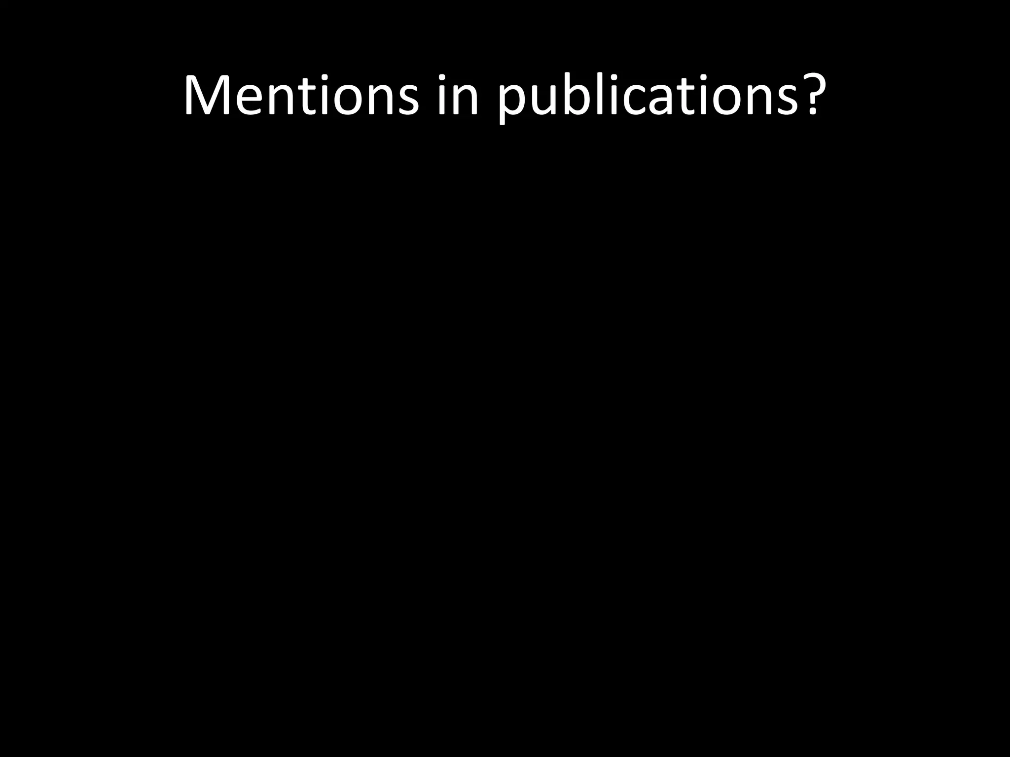 Mentions in publications?
 