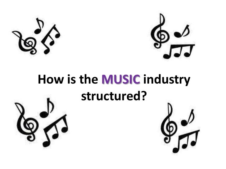 Structure Of The Music Industry