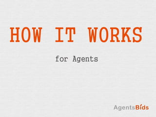 How it works for Agents - AgentsBids