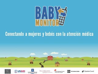 Baby Monitor: Conectando a mujeres y bebés con la atención médica