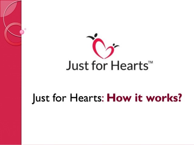 Just for Hearts: How it works? 