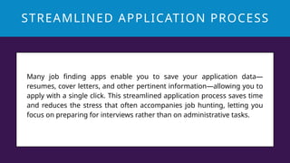 Streamlined Application How Job Finding Apps Help You Get Hired Faster | PPTX