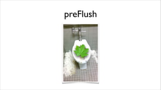 preFlush

 