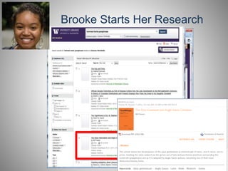 Brooke Starts Her Research 
 