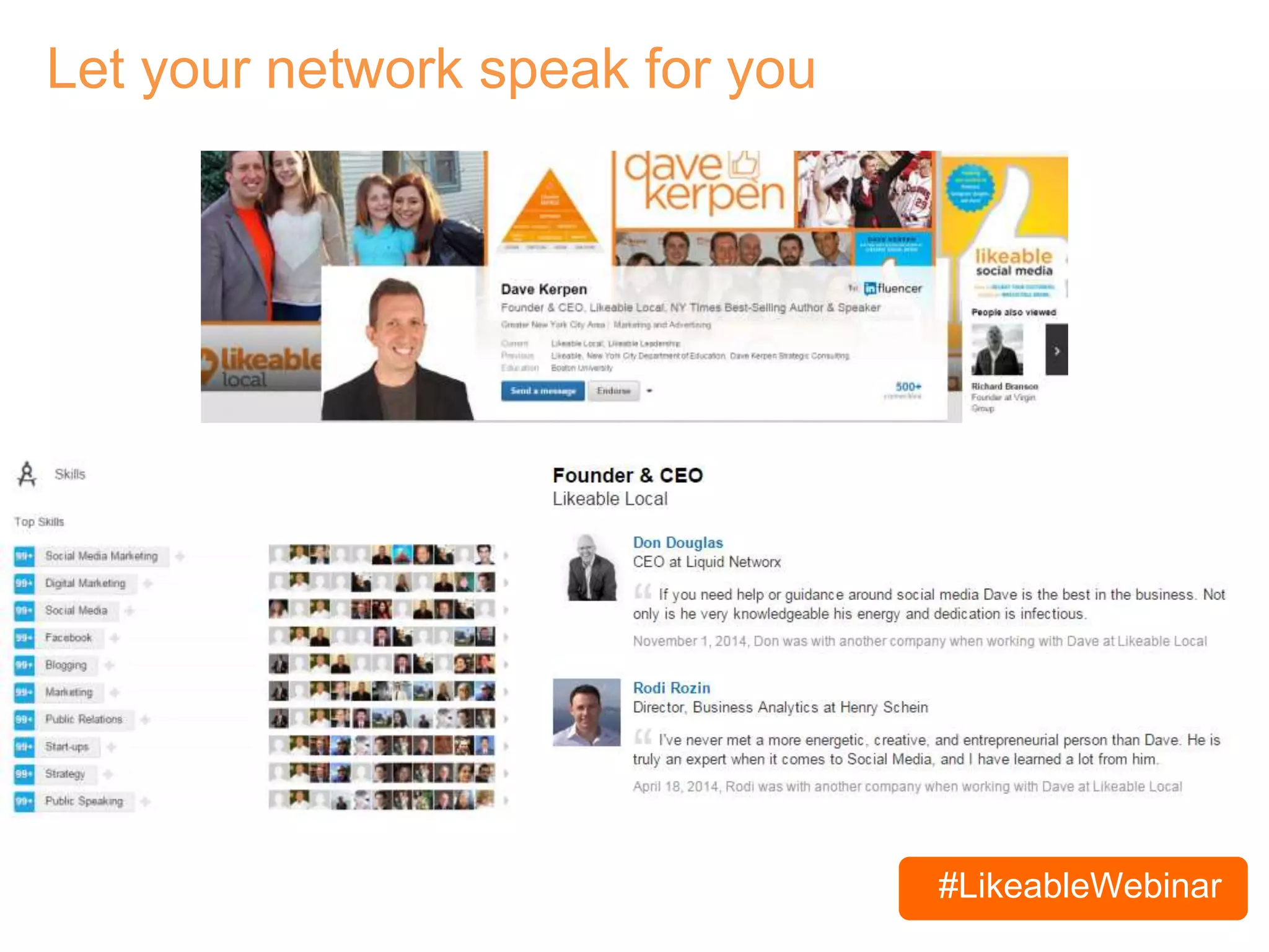#LikeableWebinar
@dens
Let your network speak for you
 
