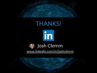 Josh Clemm
www.linkedin.com/in/joshclemm
THANKS!
 