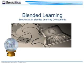 Blended LearningBenchmark of Blended Learning Components<br />
