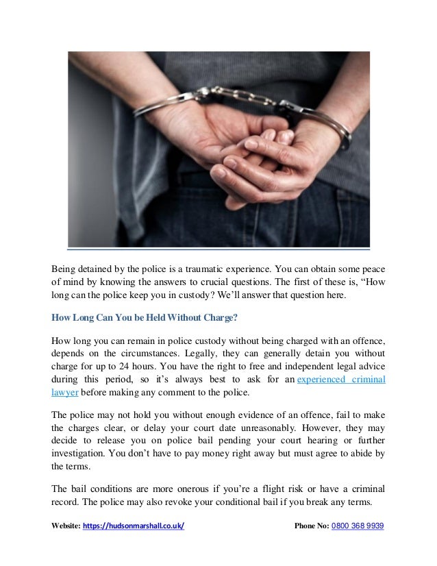 How Long Can Police Keep You in Custody