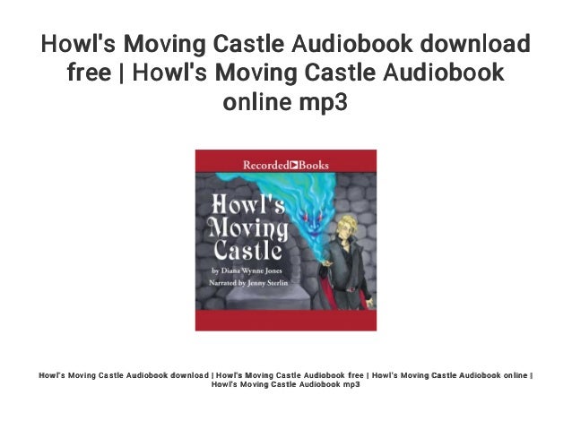 Howl S Moving Castle Audiobook Download Free Howl S Moving Castle A