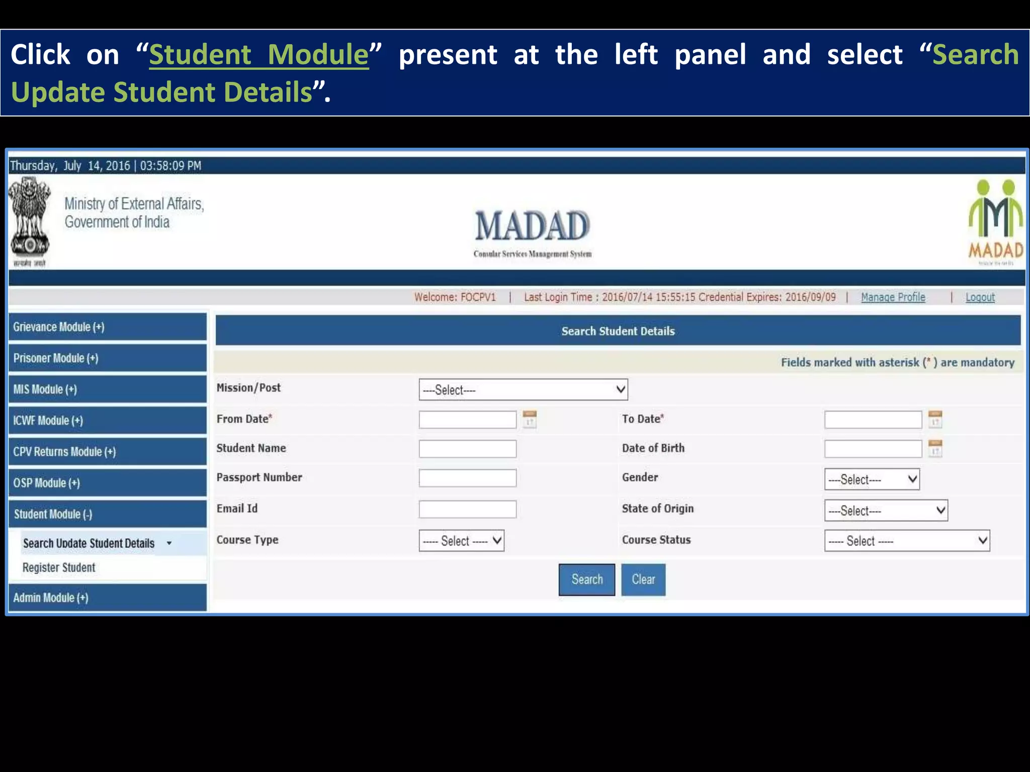 Click on “Student Module” present at the left panel and select “Search
Update Student Details”.