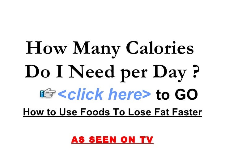 How many calories do you need a day?