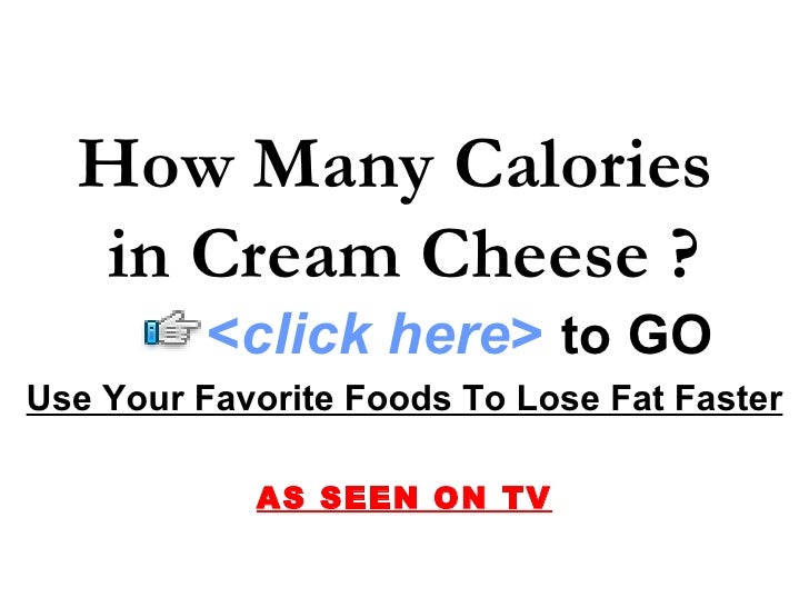How Many Calories in Cream Cheese