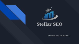 Stellarseo.com | 615-953-9493
Stellar SEO
 
