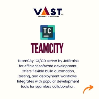 TEAMCITY
TeamCity: CI/CD server by JetBrains
for efficient software development.
Offers flexible build automation,
testing, and deployment workflows.
Integrates with popular development
tools for seamless collaboration.
5/6
 