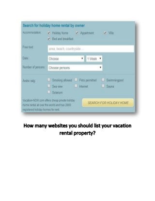 How many websites you should list your vacation
rental property?
 