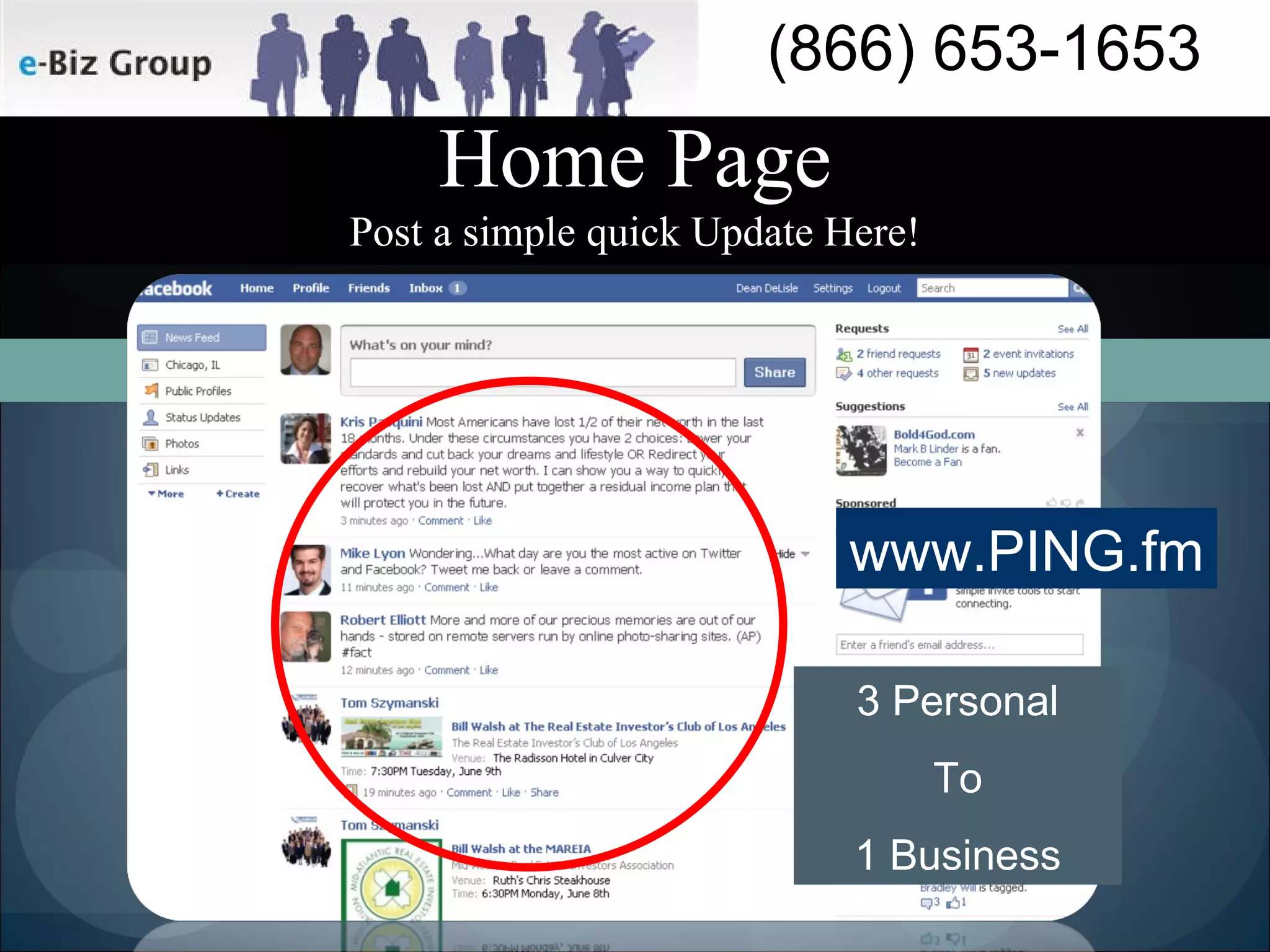 Home Page Post a simple quick Update Here! www.PING.fm 3 Personal To 1 Business 