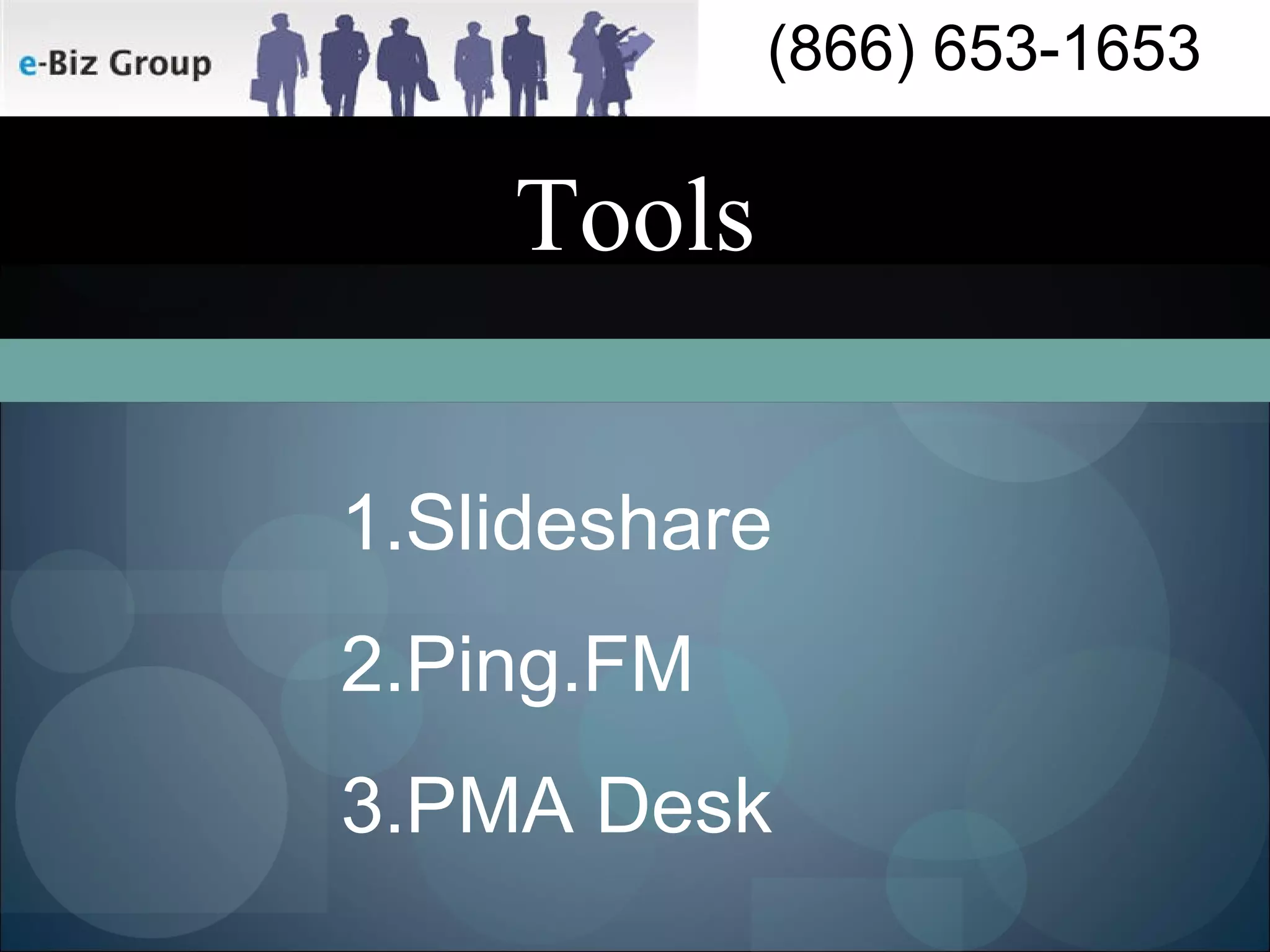 Tools Slideshare Ping.FM PMA Desk 