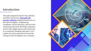 How Microsoft 365 Security Solutions Protect Your Enterprise | PDF