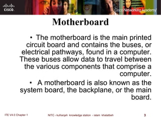 Motherboard The motherboard is the main printed circuit board and contains the buses, or electrical pathways, found in a computer. These buses allow data to travel between the various components that comprise a computer. A motherboard is also known as the system board, the backplane, or the main board. 