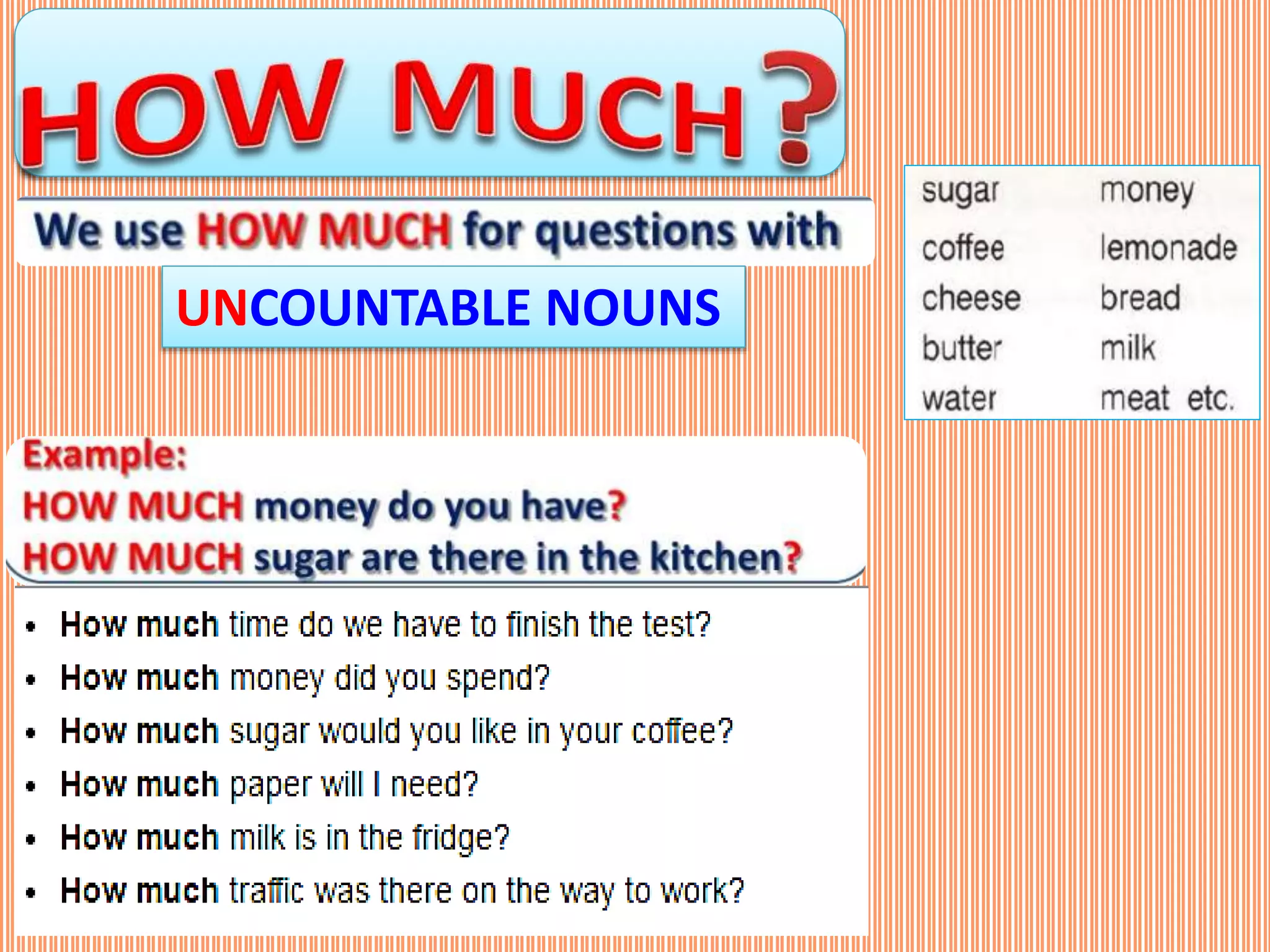 UNCOUNTABLE NOUNS