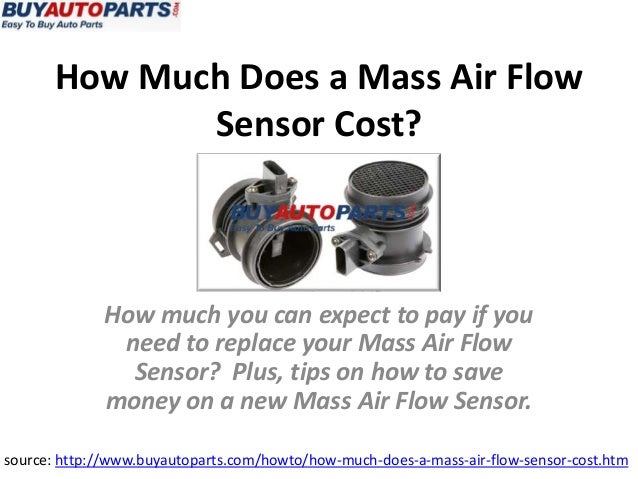 mass airflow sensor cost mass airflow sensor cost