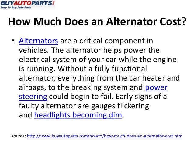 How Much Does An Alternator Cost >> How Much Does An Alternator Cost How Much Does An Alternator Cost >> How Much Does An Alternator Cost