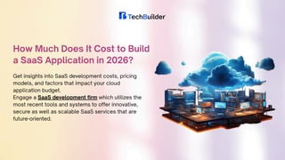 How Much Does It Cost to Build a SaaS Application in 2026.pdf