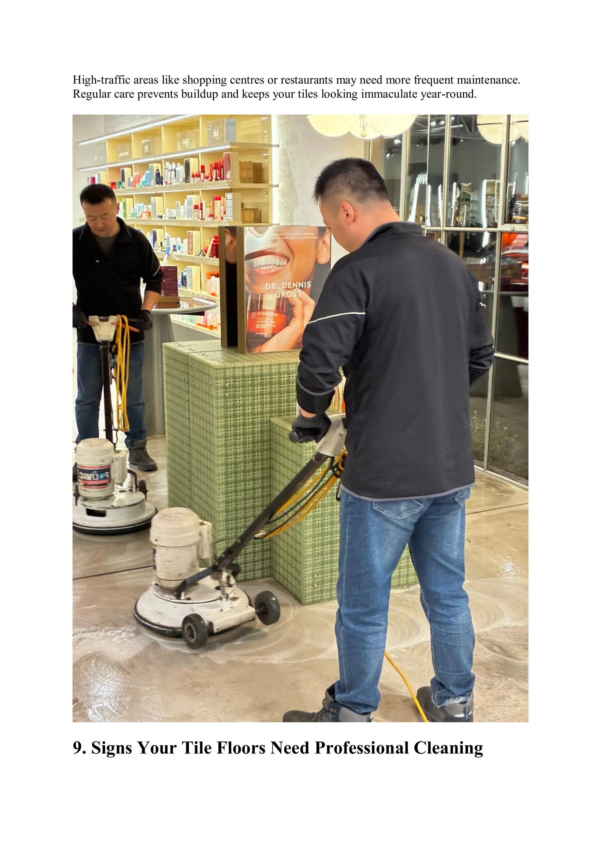 High-traffic areas like shopping centres or restaurants may need more frequent maintenance.
Regular care prevents buildup and keeps your tiles looking immaculate year-round.
9. Signs Your Tile Floors Need Professional Cleaning
 