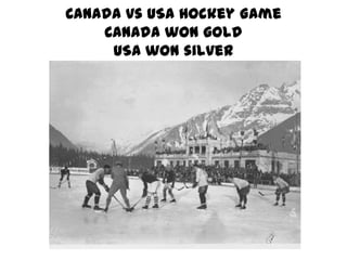 Canada vs USA Hockey GameCanada won goldUSA won silver