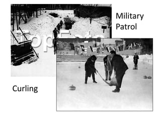 Military PatrolCurling