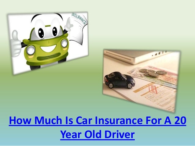 How much is car insurance for a 20 year old