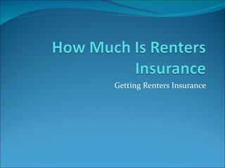 Getting Renters Insurance 