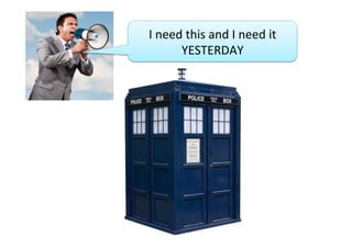 I	need	this	and	I	need	it	
YESTERDAY	
 