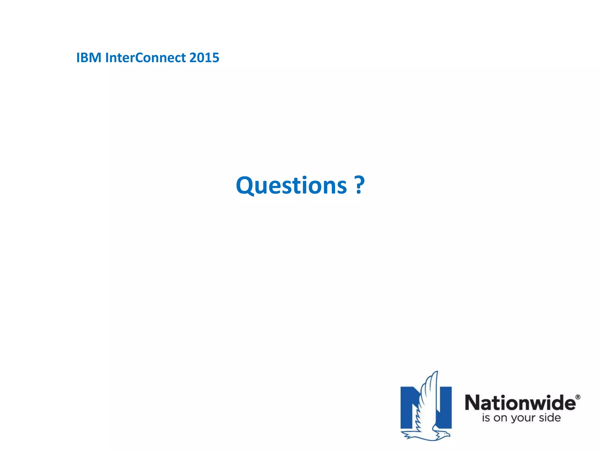 Questions ?
IBM InterConnect 2015
 