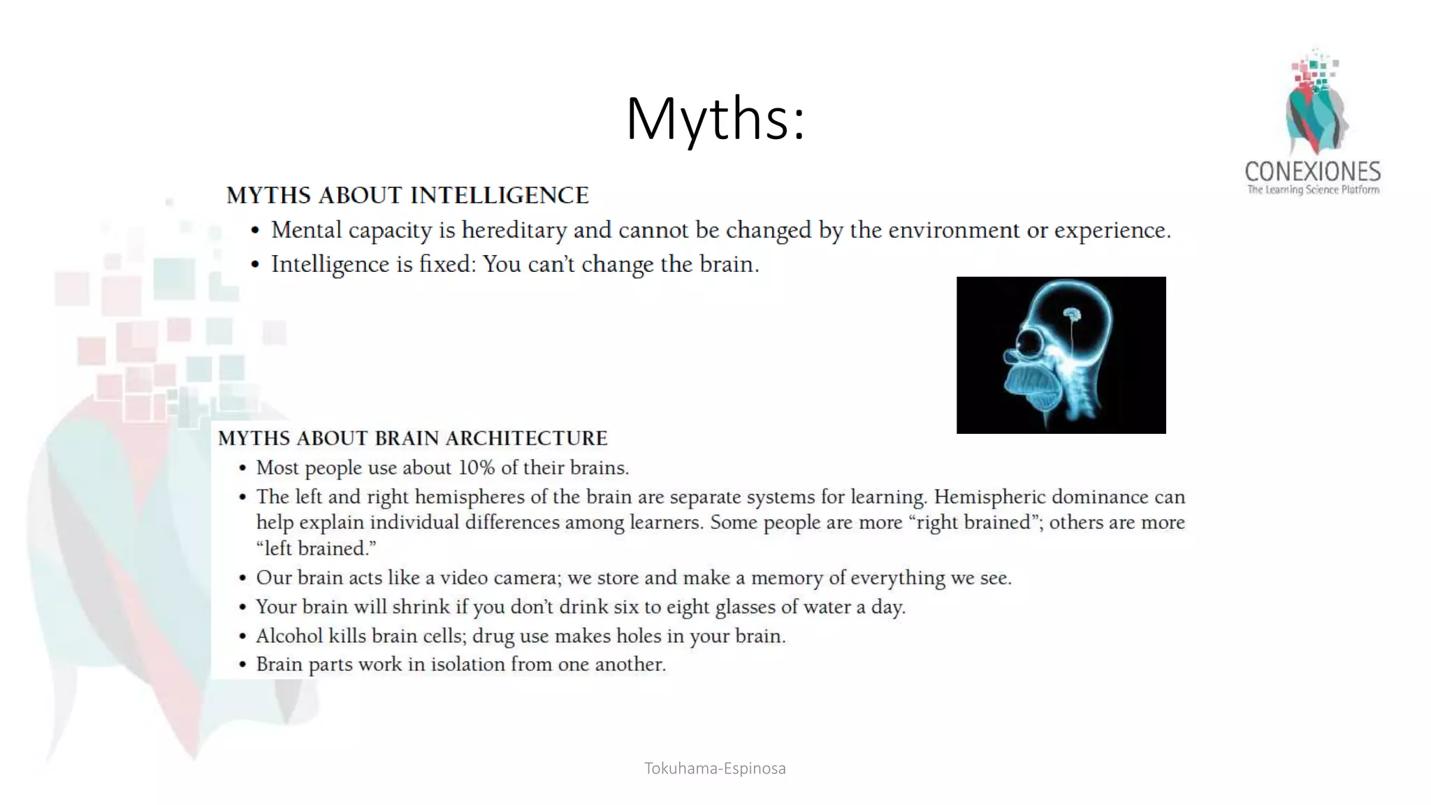 Myths:
Tokuhama-Espinosa
 