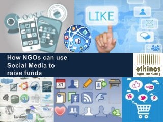How NGO's Can Use Social Media to Raise Funds [Report]