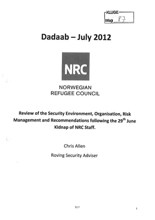 How Norwegian Refugee Council's security failed in June 2012, Dadaab Kenya kidnapping. Report by Security Adviser Chris Allen 