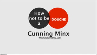 How not to be a douche on FetLife