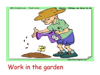 Work in the garden 