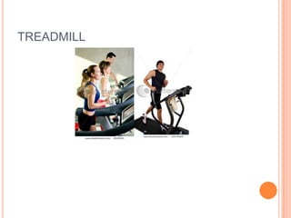 TREADMILL