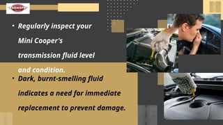 How often should you change transmission fluid on a Mini Cooper PPTX