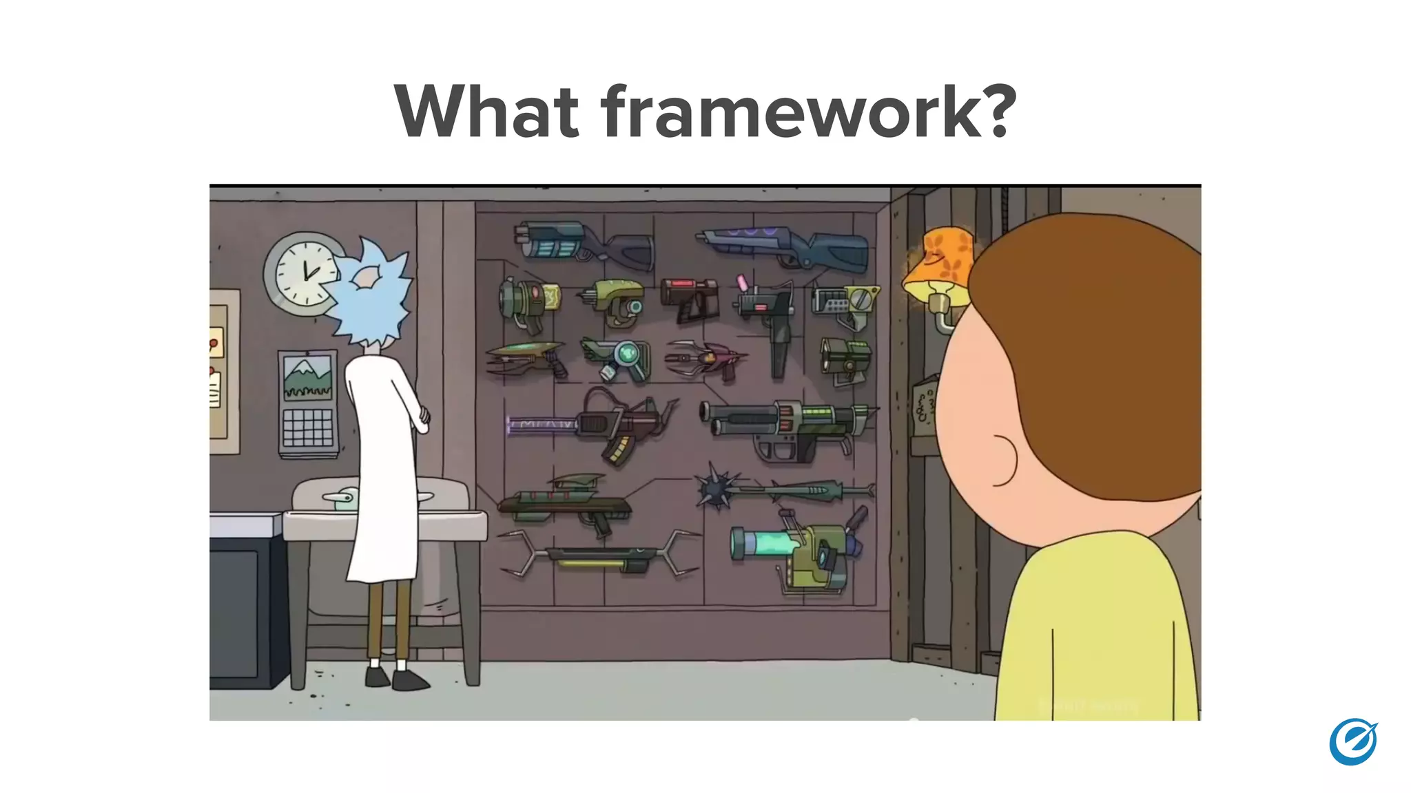 What framework?
 