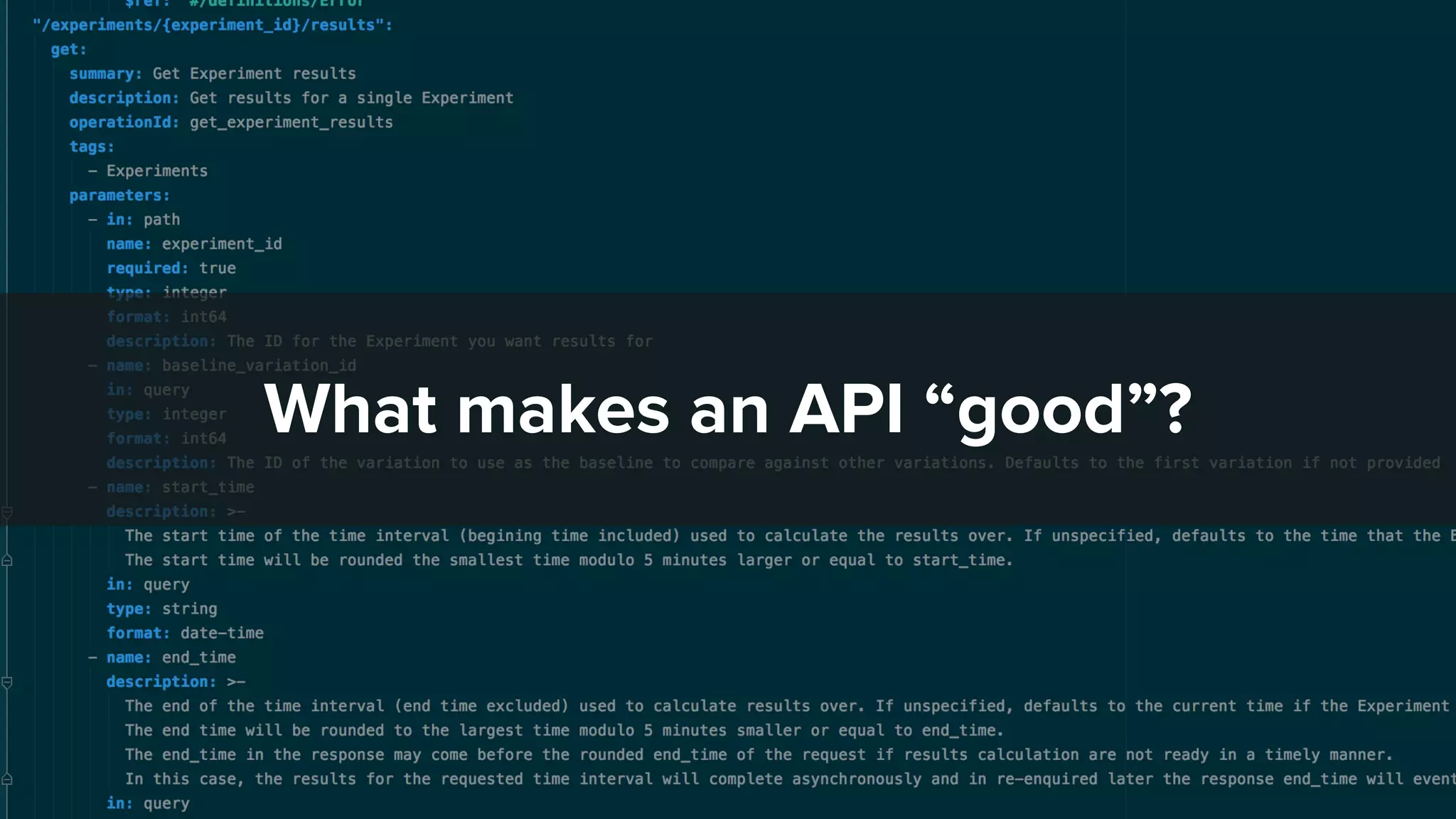 What makes an API “good”?
 